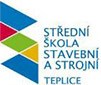 Střední škola stavební a strojní, Teplice